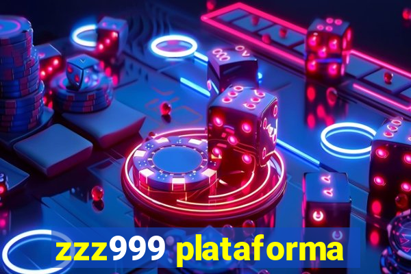 zzz999 plataforma